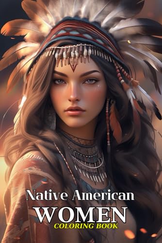 Native American Women Coloring Book: Timeless Elegance von Independently published